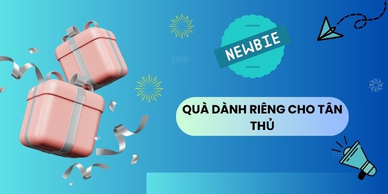 Người chơi mới được hưởng nhiều đặc quyền riêng biệt