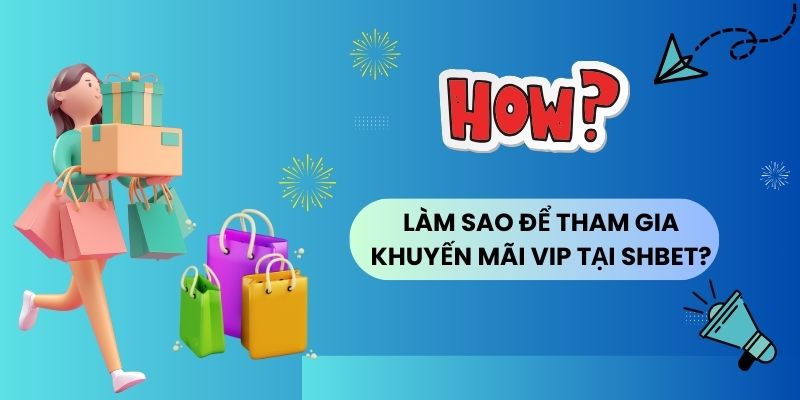 Hướng dẫn tham gia khuyến mãi 8XBET siêu hot