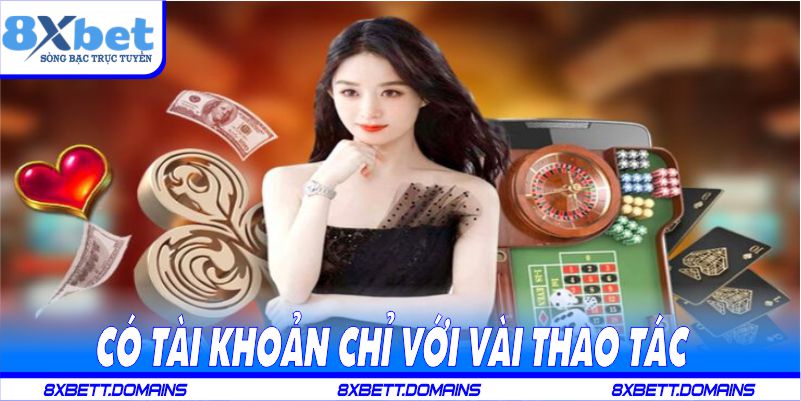 Đăng ký siêu tốc có tài khoản chỉ với vài thao tác đơn giản