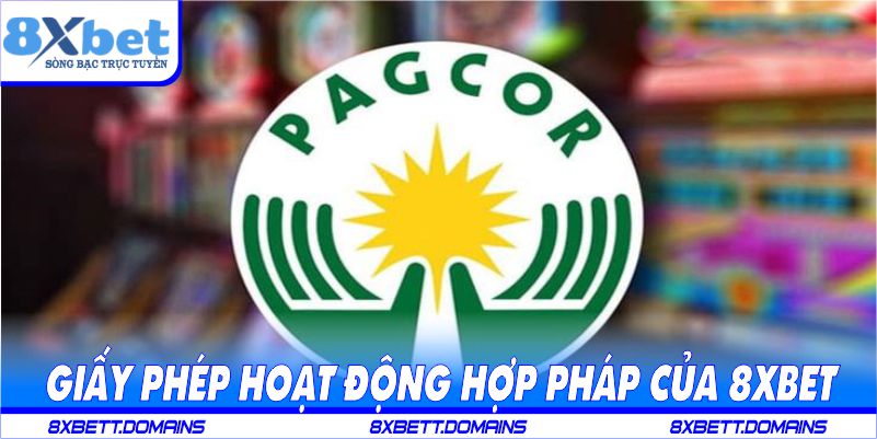 Giấy phép hoạt động hợp pháp của 8XBET
